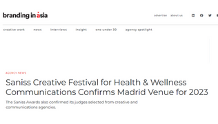 News: Branding in Asia Saniss Creative Festival for Health & Wellness Communications Confirms Madrid Venue for 2023