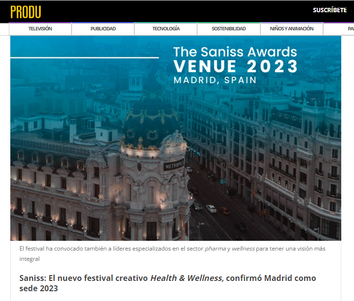 News, PRODU: Saniss: El nuevo festival creativo Health & Wellness, confirmó Madrid como sede 2023